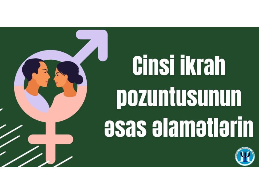 Cinsi ikrah pozuntusunun əsas əlamətləri